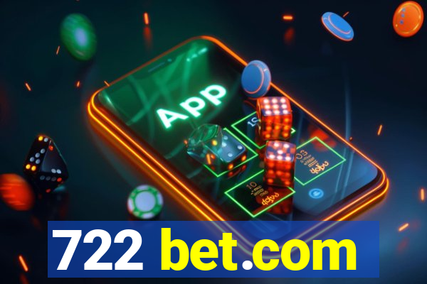 722 bet.com